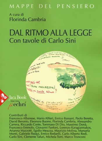 Dal ritmo alla legge - Florinda Cambria - Libro Jaca Book 2019, Mappe del pensiero | Libraccio.it