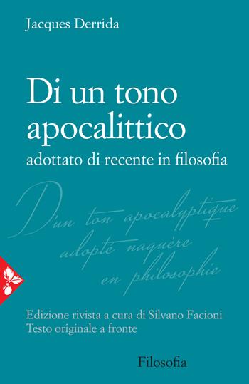 Di un tono apocalittico. Adottato di recente in filosofia. Testo francese a fronte - Jacques Derrida - Libro Jaca Book 2020, Filosofia | Libraccio.it