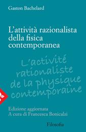 L' attività razionalista della fisica contemporanea