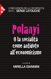 Polanyi. O la socialità come antidoto all'economicismo