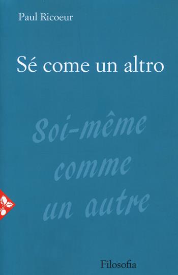 Sé come un altro - Paul Ricoeur - Libro Jaca Book 2020, Filosofia | Libraccio.it