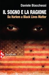Il sogno e la ragione. Da Harlem a Black Lives Matter