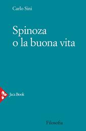 Spinoza o la buona vita