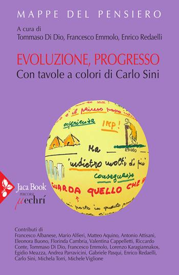 Evoluzione, progresso. Ediz. a colori - Francesco Emmolo, Enrico Redaelli - Libro Jaca Book 2022, Mappe del pensiero | Libraccio.it