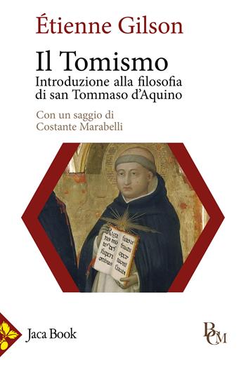 Il tomismo. Introduzione alla filosofia di san Tommaso d'Aquino - Étienne Gilson - Libro Jaca Book 2024, Biblioteca di cultura medievale | Libraccio.it