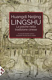 Lingshu. La psiche nella tradizione cinese