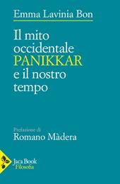 Il mito occidentale. Panikkar e il nostro tempo