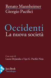 Occidenti. La nuova società