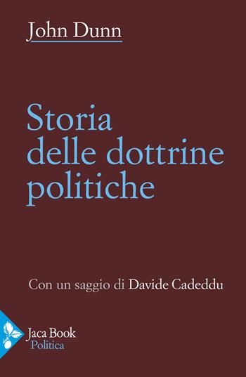 Storia delle dottrine politiche - John Dunn - Libro Jaca Book 2023, Politica | Libraccio.it
