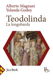 Teodolinda. La longobarda