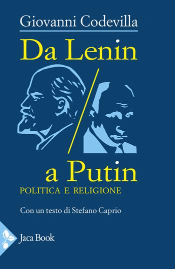 Da Lenin a Putin. Politica e religione - Giovanni Codevilla - Libro Jaca Book 2024, Storia | Libraccio.it
