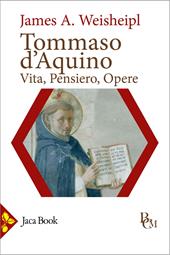 Tommaso d'Aquino. Vita, pensiero, opere