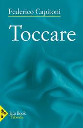 Toccare. Nuova ediz.