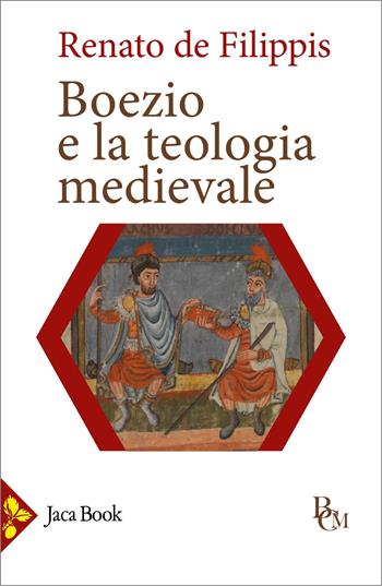 Boezio e la teologia medievale - Renato De Filippis - Libro Jaca Book 2025, Biblioteca di cultura medievale | Libraccio.it