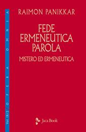 Mistero ed ermeneutica. Vol. 2: Fede, ermeneutica, parola