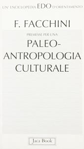 Premesse per una paleoantropologia culturale