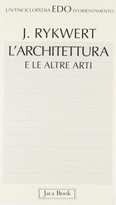 L' architettura e le altre arti