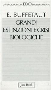 Grandi estinzioni e crisi biologiche