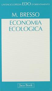 Economia ecologica. La transizione ambientale verso uno sviluppo sostenibile