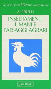 Insediamenti umani e paesaggi agrari