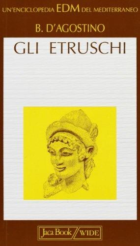 Gli etruschi - Bruno D'Agostino - Libro Jaca Book 2003, Enciclopedia del Mediterraneo | Libraccio.it