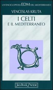I celti e il Mediterraneo