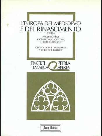 L'Europa del Medioevo e del Rinascimento (storia)  - Libro Jaca Book 1992, Eta. Enciclopedia tematica aperta | Libraccio.it