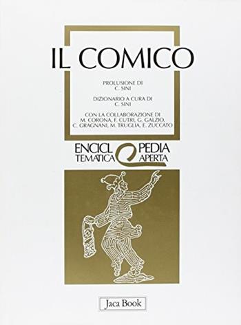 Il comico  - Libro Jaca Book 2002, Eta. Enciclopedia tematica aperta | Libraccio.it