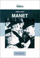 Manet - Fred Licht - Libro Jaca Book 1998, La via lattea | Libraccio.it