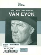 Van Eyck - Liana Castelfranchi Vegas - Libro Jaca Book 1998, La via lattea | Libraccio.it