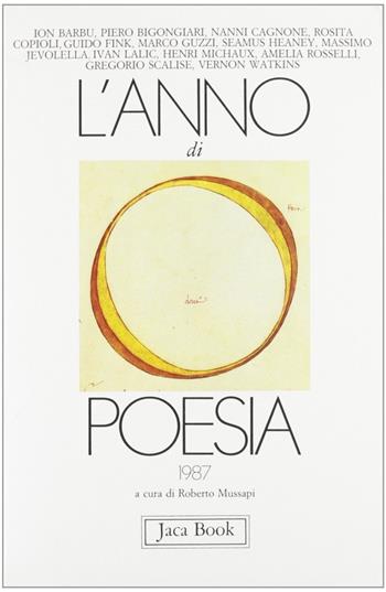 L' anno di poesia 1987  - Libro Jaca Book 1988, Jaca letteraria | Libraccio.it