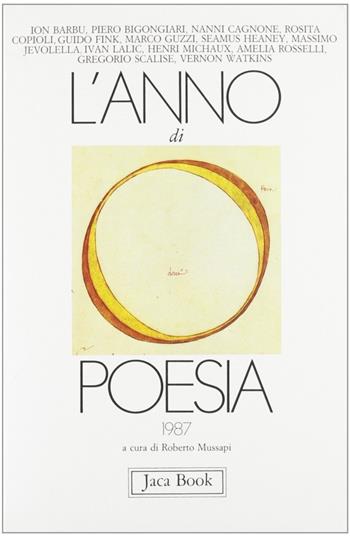 L'anno di poesia 1987  - Libro Jaca Book 1988, Jaca letteraria | Libraccio.it