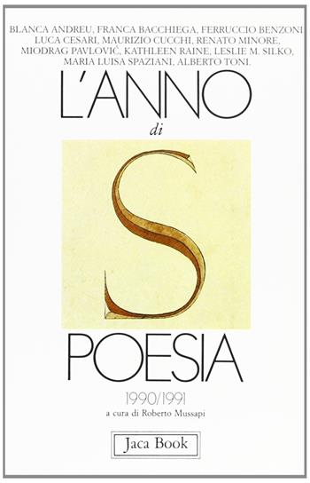 L' anno di poesia 1990-1991  - Libro Jaca Book 1991, Jaca letteraria | Libraccio.it