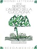 L' albero della cuccagna - René Depestre - Libro Jaca Book 1994, Mondi letterari | Libraccio.it