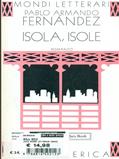 Isole, isole - Pablo Armando Fernández - Libro Jaca Book 1996, Mondi letterari | Libraccio.it