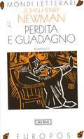 Perdita e guadagno - John Henry Newman - Libro Jaca Book 1996, Mondi letterari | Libraccio.it