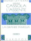 L'assente. La grande famiglia. Vol. 1 - Mimmi Cassola - Libro Jaca Book 1999, Mondi letterari | Libraccio.it