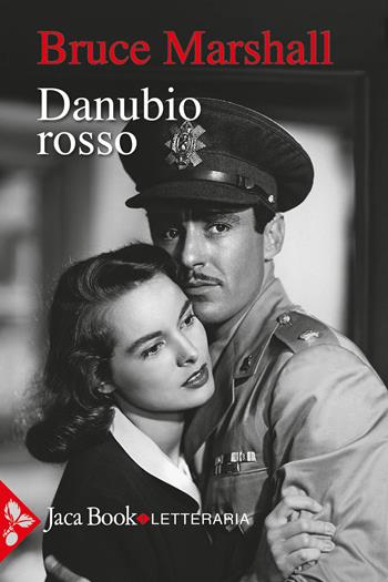 Danubio rosso - Bruce Marshall - Libro Jaca Book 2024, Jaca letteraria | Libraccio.it
