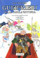 Re Artù, il Graal, i Cavalieri della Tavola Rotonda. Vol. 4: ultimi guerrieri della Tavola Rotonda, Gli.