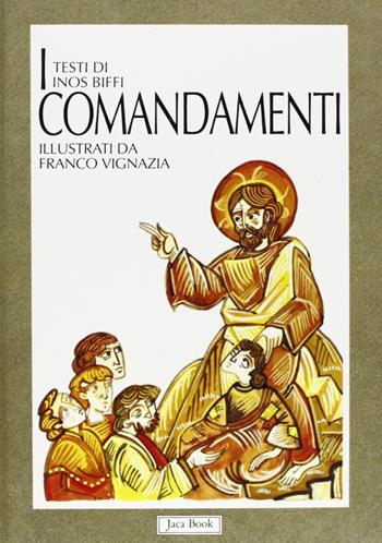 I comandamenti - Inos Biffi - Libro Jaca Book 1993, Il mio primo catechismo | Libraccio.it