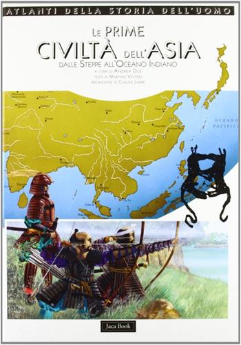 Le prime civiltà dell'Asia. Dalle steppe all'Oceano Indiano - Martina Veutro - Libro Jaca Book 1995, Atlanti della storia dell'uomo | Libraccio.it