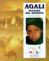 Agâli pastore del deserto - Odile Weulersse - Libro Jaca Book 1996, Pali e mali | Libraccio.it