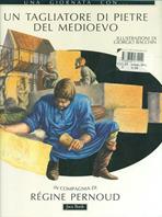 Una giornata con... Un tagliatore di pietre del Medioevo in compagnia di Régine Pernoud - Régine Pernoud, Giorgio Bacchin - Libro Jaca Book 1996, Una giornata con... | Libraccio.it