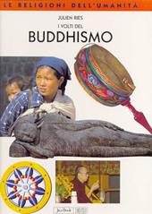 I volti del buddhismo. Ediz. illustrata