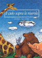 Il cielo sopra le nuvole - Katja Reider, Angela von Rohel - Libro Jaca Book 1999, Storie per i più piccoli | Libraccio.it