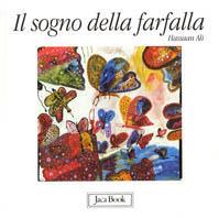 Il sogno della farfalla - Hassaan Ali Ahmed - Libro Jaca Book 2000, Saggezza d'Africa | Libraccio.it