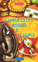 Cappuccetto Rosso e il lupo. Ediz. illustrata - Antonio Tarzia - Libro Jaca Book 2003, Minifiabe | Libraccio.it