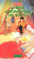La bella addormentata nel bosco - Antonio Tarzia - Libro Jaca Book 2003, Minifiabe | Libraccio.it