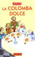 La colomba dolce - Antonio Tarzia - Libro Jaca Book 2003, Minifiabe | Libraccio.it