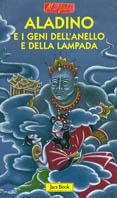 Aladino e i geni dell'anello e della lampada - Simone Cillario, Antonio Tarzia - Libro Jaca Book 2003, Storie per i più piccoli | Libraccio.it